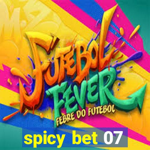 spicy bet 07